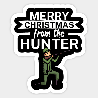 Merry christmas from the hunter Sticker